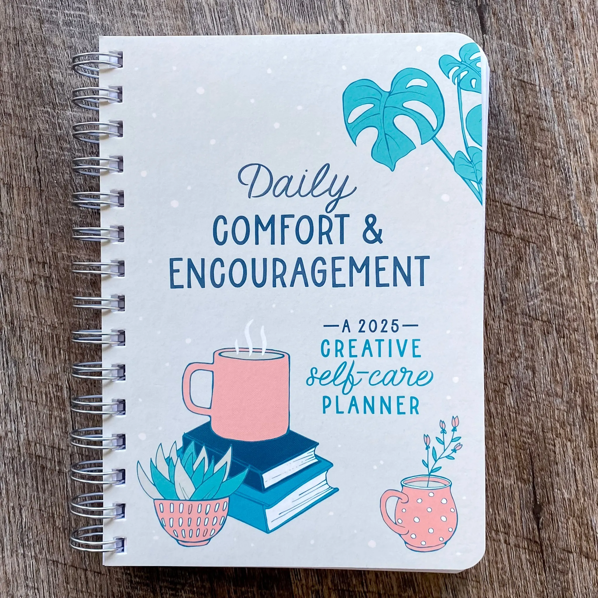 2025 Daily Comfort and Encouragement: A Creative Self-Care Planner
